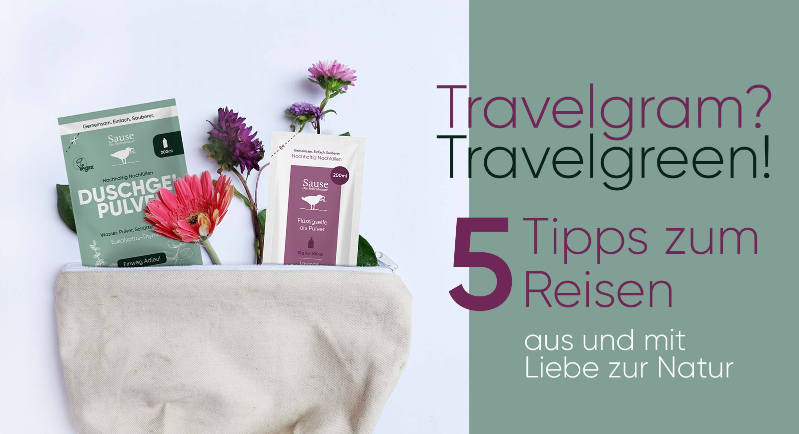 Travelgram? Travelgreen! – Tipps zum Reisen aus und mit Liebe zur Natur